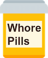 whorepills