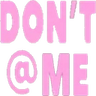 Dont_Me