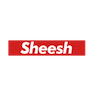 sheeesh